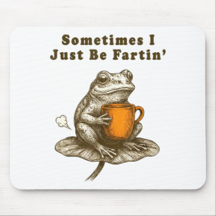 Mousepad Às vezes eu só estou peidando, Meme de sapo engraç