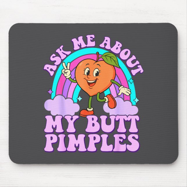Mousepad Ask Me About My Butt Mples Funny Embarring Adult M (Frente)
