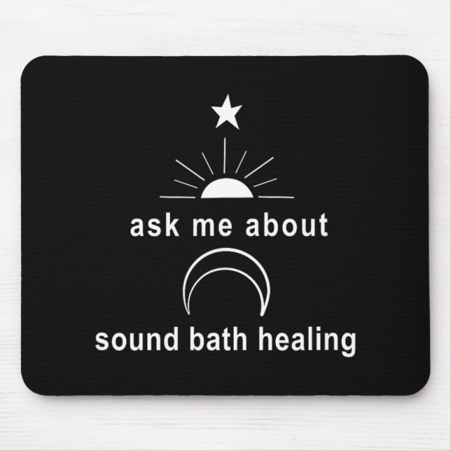 Mousepad Ask Me About Sound Bath New Age Wellness Sritual  (Frente)