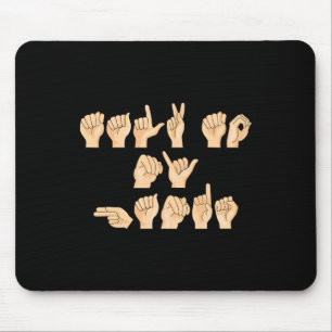 Mousepad ASL Fale com minha Linguagem de Sinais Americanos