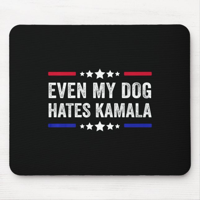 Mousepad Até Meu Cachorro Odeia Kamala Harris 2024 American (Frente)
