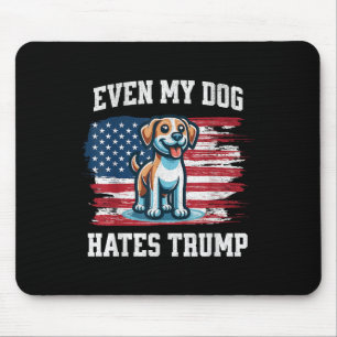 Mousepad Até Meu Cachorro Odeia Trump - Eleições Engraçadas