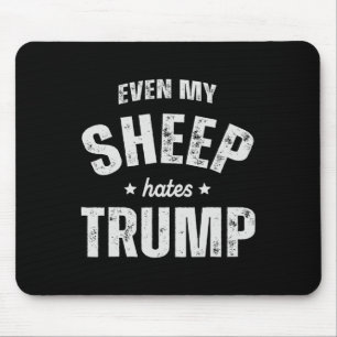 Mousepad Até Minha Ovelha Odeia Trump Anti Trump Men Farmer