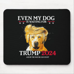 Mousepad Até O Meu Cachorro Está À Espera De Trump 2024 Cac