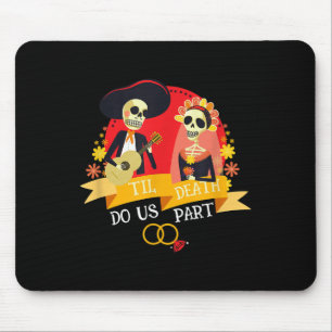 Mousepad Até que a Morte nos Separe Crânio de Açúcar Casame