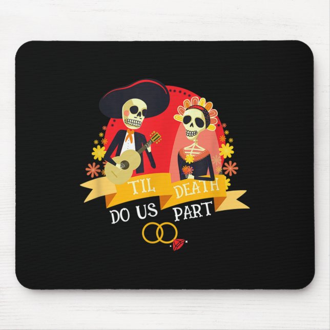 Mousepad Até que a Morte nos Separe Crânio de Açúcar Casame (Frente)
