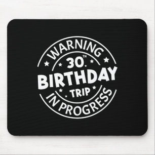 Mousepad Atenção aniversário de 30 anos Trip Em Curso Engra