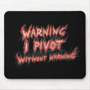 Mousepad Atenção! Eu Mudo de Direção Sem Aviso