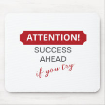 Atenção! Sucesso À Frente Se Você Tentar