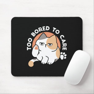 Mousepad Atitude de Gato Preguiçoso – Muito Entediado para