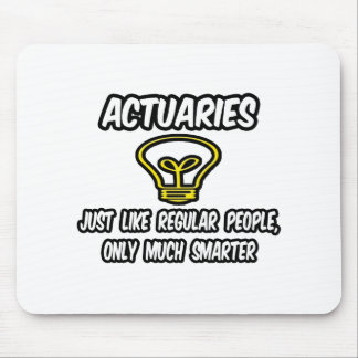 Mousepad Atuários... Pessoas Regulares, Apenas Mais Intelig