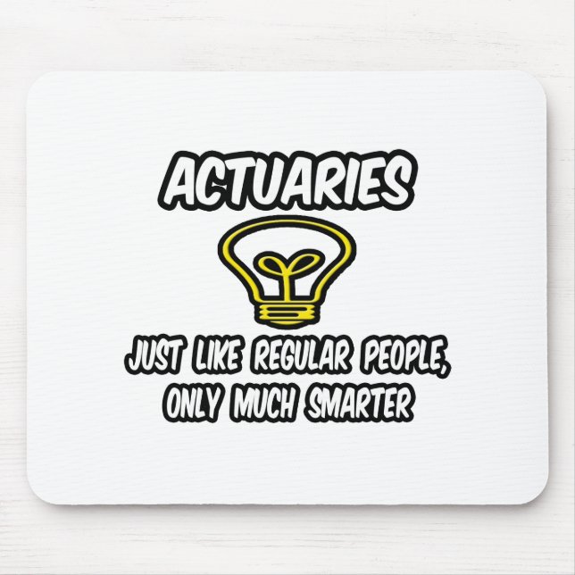 Mousepad Atuários... Pessoas Regulares, Apenas Mais Intelig (Frente)