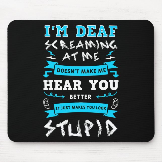 Mousepad Audição De Sensibilização Implante Idiota Gritando (Frente)