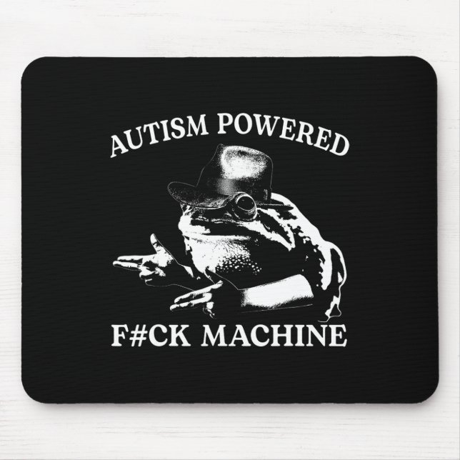Mousepad Autism Powered F#ck Machine Engraçado Sapo de Memó (Frente)