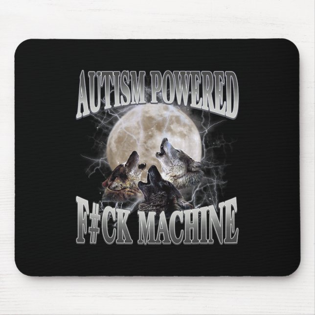 Mousepad Autismo Acionado F#ck Machine Memória Engraçada Wo (Frente)