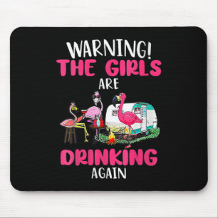 Mousepad Avisar As Garotas São Bebendo Novamente Engraçadas