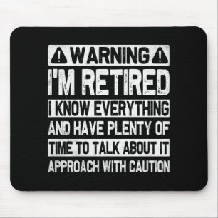 Mousepad Aviso Engraçado Estou Aposentado Sei Tudo Humoríst