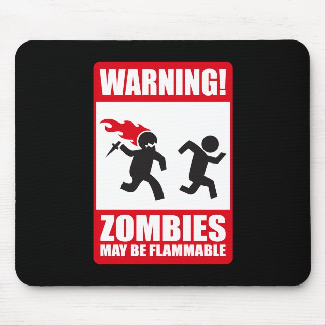 Mousepad Aviso: Os zombis são inflamáveis (Frente)