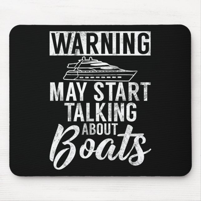 Mousepad Aviso Pode Começar A Falar Sobre O Barco De Barcos (Frente)