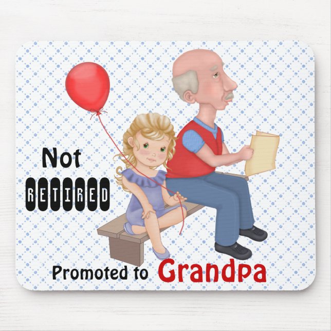 Mousepad Avô promovido não aposentado (Frente)
