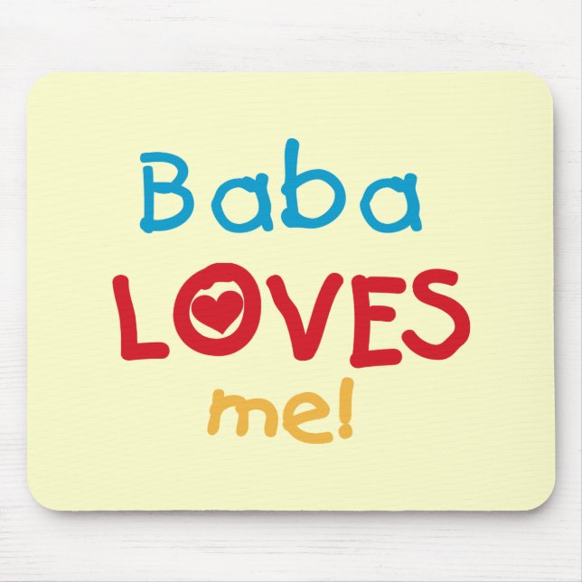 Mousepad Baba me ama T-shirts e presentes (Frente)