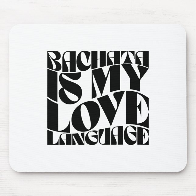 Mousepad Bachata É Minha Língua De Amor - Bachata Dance Gro (Frente)