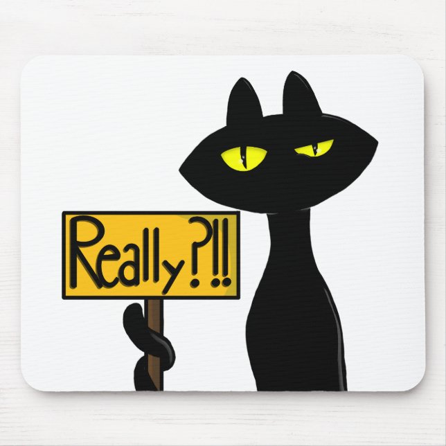 Mousepad Bad Boogie - O Gato - "Sério?!!"  Pads de mouse (Frente)