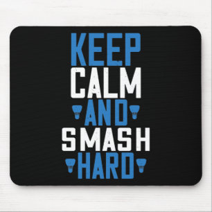 Mousepad Badminton - Mantenha a calma e golpeie forte