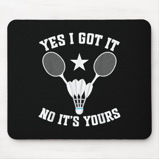 Mousepad Badminton Match Shuttle Got It Badminton Player  (Frente)