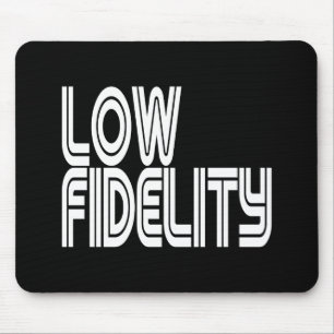 Mousepad Baixo Fidelity
