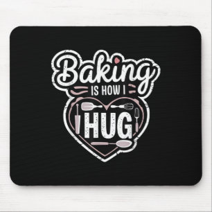 Mousepad Baking É Como Eu Abraço Design De Coração Para Bak