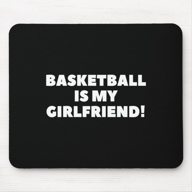 Mousepad Basquete é meu presente de basquete de Namorada (Frente)