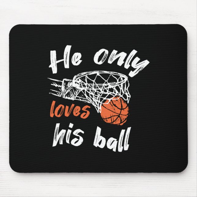 Mousepad Basquete Ele Só Ama Sua Bola (Frente)