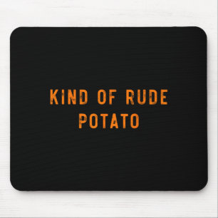 Mousepad Batata Doce Tipo de Batata Rude Engraçado Dia de A