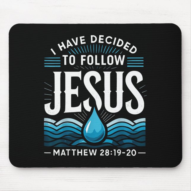 Mousepad Batizado Eu Decidi Seguir o Batismo de Jesus (Frente)