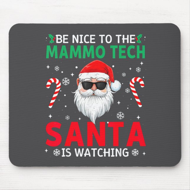 Mousepad Be Nice To The Mammo Tech Santa Is Watching Christ (Frente)
