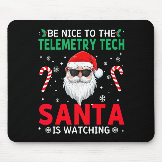 Mousepad Be Nice To The Telemetry Tech Santa Is Watching Ch (Frente)