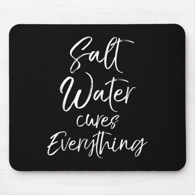 Mousepad Beach Vacation Quote Ocean Gift Salt Water S Every (Frente)