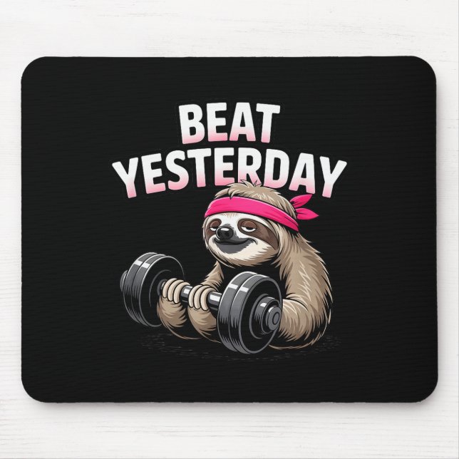 Mousepad Beat Yesterday Funny Sloth Barbell Training  (Frente)