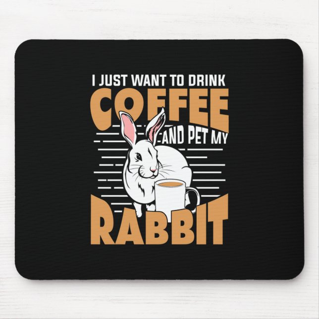 Mousepad Beba Café E Coloque Meu Coelho (Frente)