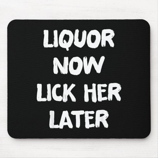 Mousepad Bebida lambe-la mais tarde diversão bebendo desped (Frente)