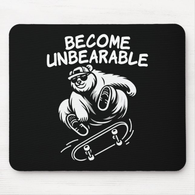 Mousepad Become Unbearable Funny Skateboarding Bear Meme  (Frente)