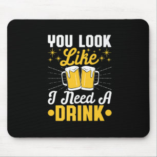 Mousepad Beer Drinker Preciso De Uma Cerveja Bebida Anivers