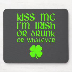 Mousepad Beije Me Eu Estou Irlandês Bêbado Ou O Que Seja St