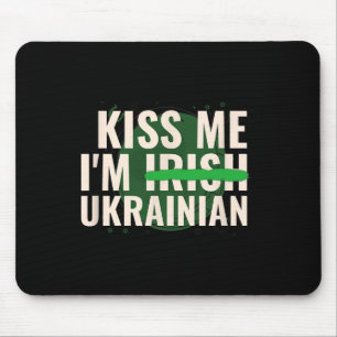 Mousepad Beije Me Eu Sou Irlandês Ucraniano - Divertido Ucr