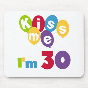 Mousepad Beije-me, tenho 30 t-shirts e presentes