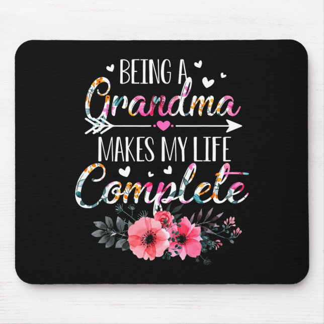 Mousepad Being A Grandma Makes My Life Complete Announcemen (Frente)