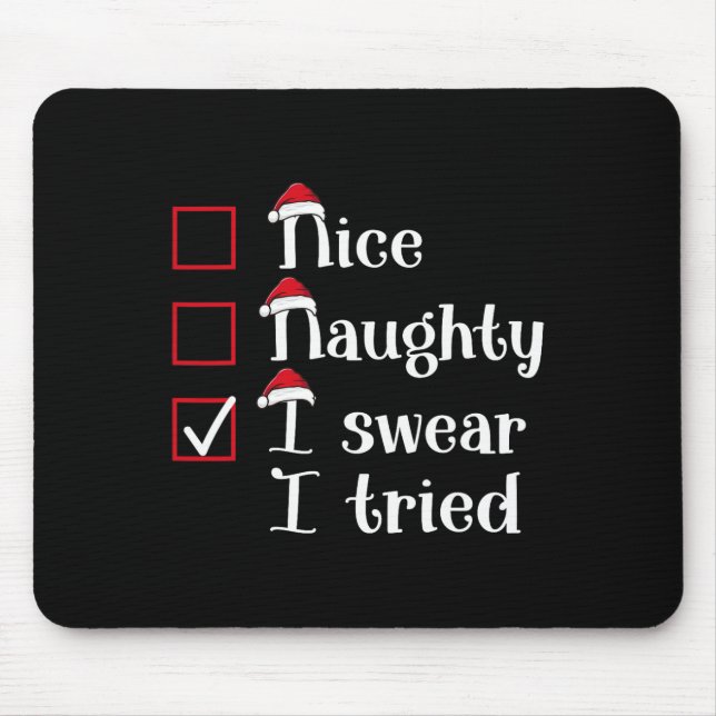 Mousepad Bela travessura, Eu Tentei Um Bom Natal (Frente)