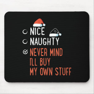 Mousepad Bela travessura Não Importa Comprar Meu Próprio Pa