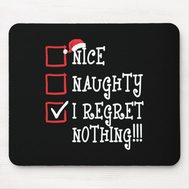 Mousepad Bela travessura, Não Me Arrependo De Nada De Natal (Frente)